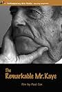 The Remarkable Mr. Kaye (2005)