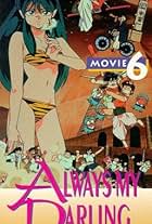 Urusei Yatsura 6: Always My Darling