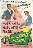 Frank Sinatra, Shelley Winters, and Alex Nicol in Meet Danny Wilson (1952)