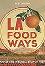 LA Foodways (2019)