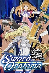 DanMachi: Is It Wrong to Try to Pick Up Girls in a Dungeon? On the Side - Sword Oratoria (2017)