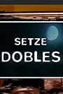 Setze dobles (2002)