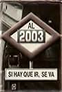 Al 2003... si hay que ir se va (2002)