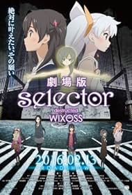 Selector Destructed WIXOSS the Movie (2016)