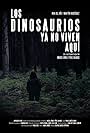 Los dinosaurios ya no viven aquí (2013)