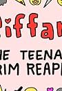 Tiffany the Teenage Grim Reaper (2016)