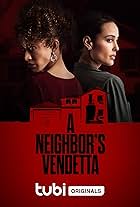 A Neighbor's Vendetta