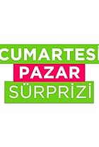 Cumartesi-Pazar Surpriz