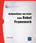 Automatisez vos tests avec Robot Framework  