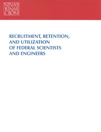 Cover Image: Recruitment, Retention, and Utilization of Federal Scientists and Engineers