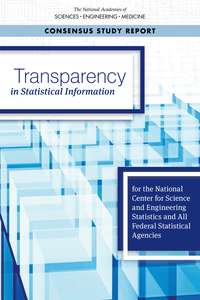 Transparency in Statistical Information for the National Center for Science and Engineering Statistics and All Federal Statistical Agencies