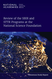 Review of the SBIR and STTR Programs at the National Science Foundation