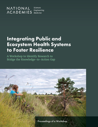 Cover Image: Integrating Public and Ecosystem Health Systems to Foster Resilience: A Workshop to Identify Research to Bridge the Knowledge-to-Action Gap