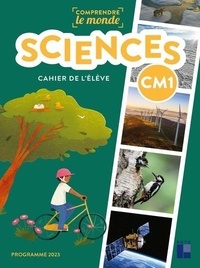 Aurélie Raoul-Bellanger et Laurence Dedieu - Sciences CM1 - Cahier de l'élève.