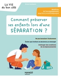 Bruno Humbeeck - Comment préserver ses enfants lors d'une séparation ?.