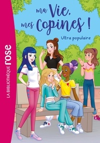 Catherine Kalengula - Ma Vie, mes Copines ! Tome 22 : Populaire.