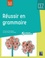 Réussir en grammaire CE2  Edition 2021