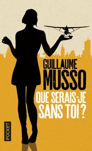 Guillaume Musso - Que serais-je sans toi ?.