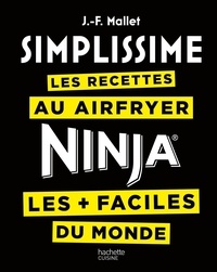  Hachette Pratique - Les recettes au Airfryer / Ninja les  + faciles du monde.