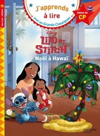 Isabelle Albertin - Lilo et Stitch - Noël à Hawaï. Début de CP, Niveau 1.