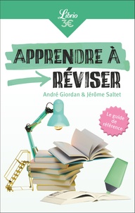 Jérôme Saltet et André Giordan - Apprendre à réviser.