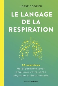 Jesse Coomer - Le langage de la respiration.