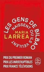 Maria Larrea - Les gens de Bilbao naissent où ils veulent.