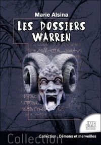 Marie Alsina - Les dossiers Warren - Tome 1.