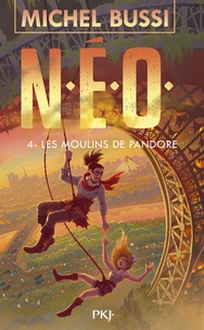 Michel Bussi - N.E.O. Tome 4 : Les moulins de Pandore.