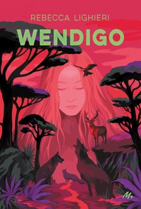 Rebecca Lighieri - Wendigo.