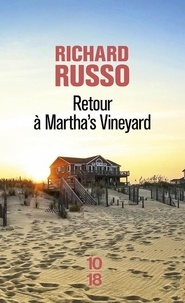 Richard Russo - Retour à Martha's Vineyard.