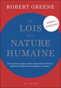 Robert Greene - Les lois de la nature humaine (édition condensée).