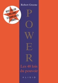 Robert Greene - Power - Les 48 lois du pouvoir.