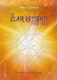 Yann Lipnick - Le clair ressenti pour tous.