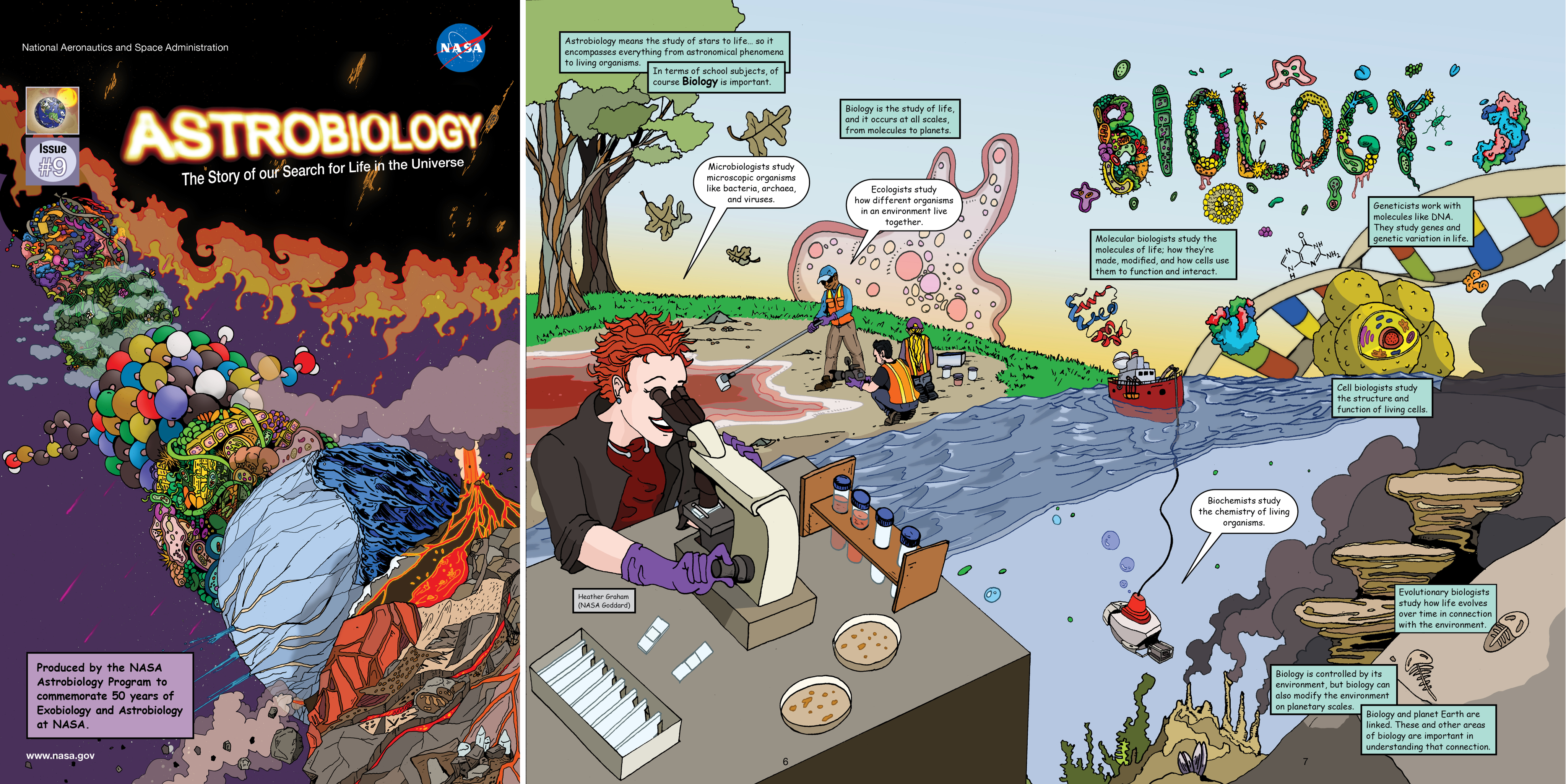 The image shows the cover of Issue 9 of the Astrobiology Graphic History to the left and a two-page spread from the issue to the right that features the discipline of biology. The cover shows a series of planet-like objects representing disciplines of astrobiology (geology, icy ocean worlds, cellular biology, chemistry molecular biology, etc.) The biology pages feature organisms from bacteria to multicelluar life (humans, trees, etc.). A scientist looks in a microscope while others gather samples from a bubbling hot spring. An underwater vehicle looks at hydrothermal vents beneath the ocean. Stromatolites and fossils of ediacaran biota are also present, as well as molecules like DNA and proteins.