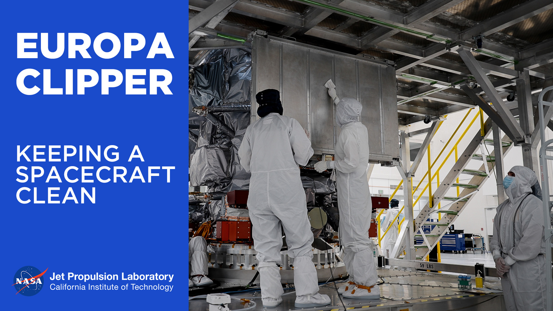 An image of people working on Europa Clipper with a blue panel to the left giving information about a video on keeping the spacecraft clean.