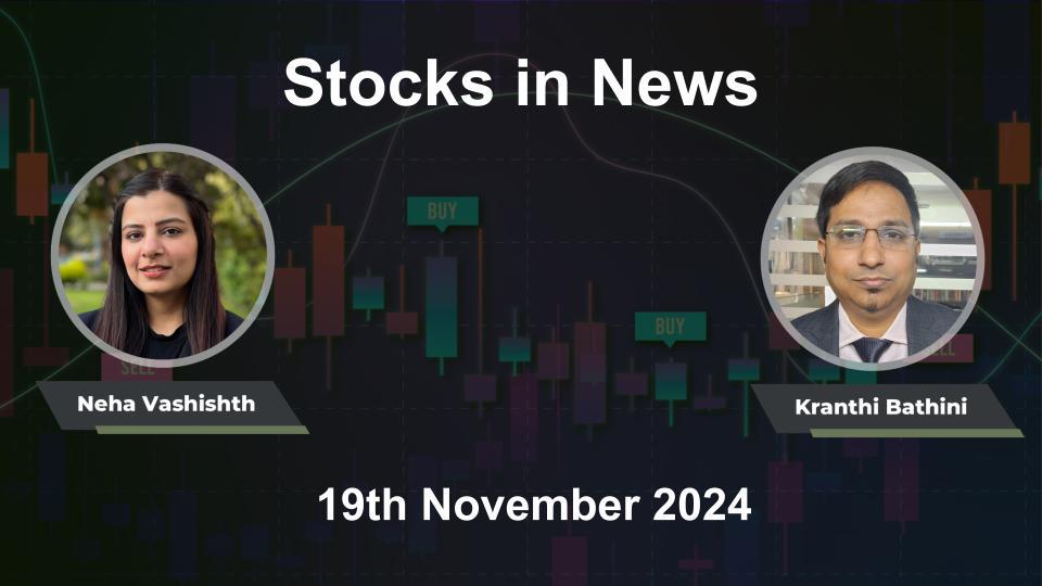 Stocks in News with Kranthi