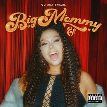 Oliwka Brazil - Big Mommy EP (wersja preorderowa Deluxe)