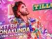 Tillu Square | Song - Ticket Eh Konakunda (Lyrical)