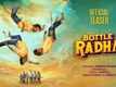 Bottle Radha - Official Teaser