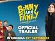 Binny And Family - Official Trailer