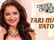 Order Order Out Of Order | Song - Tari Mari Vato