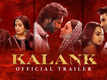 Kalank - Official Trailer