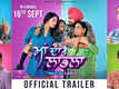 Maa Da Ladla - Official Trailer