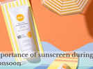 
Importance of sunscreen during monsoon
