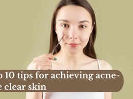 
Top 10 tips for achieving acne-free clear skin
