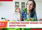 5 Protein-packed vegetables to boost your protein intake