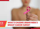 Breast Cancer in Urban India: Why And How Early Detection Saves Lives