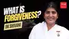 BK Shivani On Forgiveness: Why It’s Essential For Inner Peace