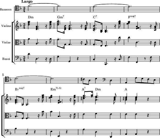  {<<
 \new Staff \with{ \magnifyStaff #3/4 instrumentName = "Bassoon" } \relative c' { 
   \set Staff.midiInstrument = #"bassoon" \key f \major \clef tenor \time 3/4
   \mark \markup { \abs-fontsize #10 { \bold { Largo } } }
   f2. ~ | f | e ~ | e | \break
   d ~ | d | cis8 a d4 \clef F d, | a a'8 g f e
} 
 \new ChoirStaff <<
  \new Staff = "chords" \with{ \magnifyStaff #3/4 instrumentName = "Violins" } <<
    \new Voice \relative c' { 
    \set Staff.midiInstrument = #"violin" \key f \major \clef treble
    <d' f a>4 <d, f a>4. r16 <d' f a> | <d f bes>8.-. <d, f bes>16 <d f bes>4. r 16 <d f bes> |
    <c e bes'>8.-. <g bes>16 <g bes>4. r16 <e'' g bes> | <e f a>4 <e, f a>4. r16 <c f a> |
    <d f a>8.-. a16 a4. r16 <d' f a> | <d e g>4 <d, e g>4. r16 <g e' g> |
    \stemUp <e' g>8.-. <f a>16 <d f>4. <cis e>8 | <cis e>4 <cis e> r
} 
    \new Voice \relative c' { 
    s2. s s s s s | \stemDown cis'4 a4. a8 | a4 a s
} >>
  \new Staff \with{ \magnifyStaff #3/4 instrumentName = "Violas"} \relative c' { 
    \set Staff.midiInstrument = #"viola" \key f \major \clef C
    a'4 a,4. r16 a' | g8.-. g,16 g4. r16 g | g8.-. e16 e4. r16 c'' | c4 c,4. r16 c |
    bes8.-. f16 f4. r16 bes' | bes4 bes,4. r16 e | e4 f e | e e r
} 
  \new Staff \with{ \magnifyStaff #3/4 instrumentName = "Bassi"} \relative c' { 
    \set Staff.midiInstrument = #"cello" \key f \major \clef F
    d4 d,4. r16 d | g4-. g, r | c-. c,4. r16 c' | f4 f, r8 f' |
    bes4 bes, r | e e, r | a' d, d, | a' a r
} 
 \addlyrics \with { alignAboveContext = "chords" } { \override LyricText.font-size = #-1.5 Dm  _ _ \markup{\concat{Gm\super{7}}} _ \markup{\concat{C\super{7}}} _ _ \markup{\concat{F\super{maj7}}} _ _ \markup{\concat{B♭\super{maj7}}} _ \markup{\concat{Em\super{7(♭5)}}} _ \markup{\concat{A\super{7}}} Dm _ A }
>> >> }
\layout {
  indent = 1.0\cm
  line-width = #150
}
